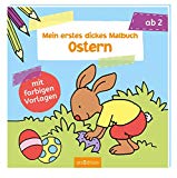 Mein erstes dickes Malbuch Ostern (Malbuch ab 2 Jahren)